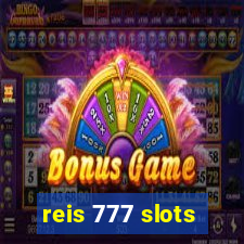 reis 777 slots